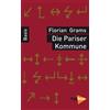 Florian Grams Die Pariser Kommune. Basiswissen Politik/Geschichte/Ök (Tascabile)