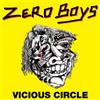 Zero Boys Vicious Circle (CD) Album