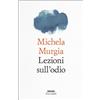 Einaudi Libro - Michela Murgia - Lezioni Sull'odio - Einaudi