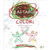 Franco Cosimo Panini Libro - Hervé Tullet - Battaglie Di Colori. Nuova Ediz. - Franco Cosimo Panini