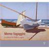 Polistampa Libro - Memo Vagaggini. La Pittura Tra Realta E Sogno. Catalogo Della Mostra (Bi