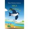 Hans Christian Andersen Mica sau Degetica (Copertina rigida)