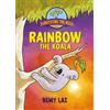 Remy Lai Surviving the Wild: Rainbow the Koala (Tascabile) Surviving the Wild