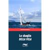 Edizioni Mare Verticale Lo sbaglio della vela