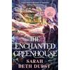 Tor The Enchanted Greenhouse