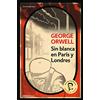Debolsillo Sin blanca en Paris y Londres / Down and Out in Paris and London