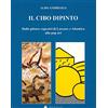 De Bastiani Il cibo dipinto. Dalle pitture rupestri di Lascaux e Altamira alla pop art