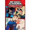 Hideyuki Furuhashi Kohei Horikos My Hero Academia: Vigilantes, Vol. (Tascabile)