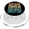 Idiota Sarcastico Divertente Intelligent Being Smart Has Never Stopped Me From Being A Complete Idiot PopSockets PopGrip per MagSafe
