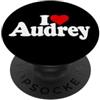 LOVE OF AUDREY HEART NAME TEES I LOVE HEART AUDREY NOME PERSONALIZZATO SU UNA TEE PopSockets PopGrip Adesivo