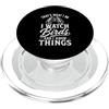 Birds Life Love Gifts Men Women Kids Uccello divertente con scritta I Watch Birds And I Know Things Birdwatcher PopSockets PopGrip per MagSafe