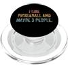 Funny Sarcastic Slogan Tees for Adults M Mi piace Pickleball e forse 3 Persone #25DE8 PopSockets PopGrip per MagSafe