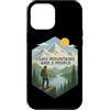 Vintage Hiking Outdoor Nature Lover Grap Custodia per iPhone 12 Pro Max Mi piacciono le montagne e 3 persone Escursioni in montagna Camp