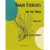 C.\Harvey#Publications Finger Exercises for the Violin, Book Two