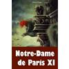 CreateSpace Independent Publishing Platf Notre-Dame de Paris XI: Volume 11