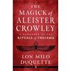Weiser Books The Magick of Aleister Crowley: A Handbook of the Rituals of Thelema