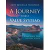 Keith Reginald Thompson A Journey into Value Systems (Tascabile)