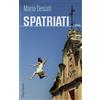 Mario Desiati Martin Hallmansecker (Überset Spatriati (Quartb (Copertina rigida)