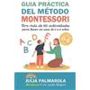 Julia Palmarola Guía práctica del Método Montessori (Tascabile)