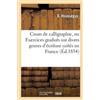 D Hausséguy Cours de calligraphie, ou Exercices gradués sur divers g (Tascabile)