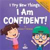 Suzanne T Christian Two Little Rave I Try New Things. I Am Confiden (Tascabile)