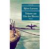 Björn Larsson Jörg Sch Träume am Ufer des Meeres: Roman (Unionsverl (Tascabile)