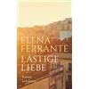 Elena Ferrante Karin Krieg Lästige Liebe: Roman (suhrkamp taschenbuc (Tascabile)