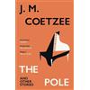 J.M. Coetzee The Pole and Other Stories (Tascabile)