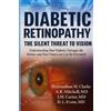 Dr. Jonathan M. Clarke A R. Mitchell MD J. M. Carter Diabetic Retino (Tascabile)