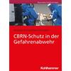 Klaus Ehrmann Andreas Kuhar Cbrn-Schutz in Der Gefahrenabwehr (Tascabile)