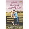 Macie St James The Rugged Cowboy (Tascabile) Cupid Ridge Cowboys