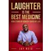 Jay Reid Laughter Is The Best Medicine (Tascabile)