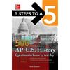 Scott Demeter 5 Steps to a 5: 500 AP US History Questions to Know by (Tascabile)