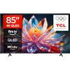 TCL 85T6C - Smart TV QLED 4K HDR10+ da 85, Fire TV con Dolby Atmos
