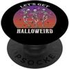 Funny Let's Get Halloweird Skeletons Hal Diventiamo strani divertenti scheletri Halloween Retro PopSockets PopGrip Adesivo