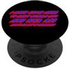 Watch TV Movies & Books on Radio Compute Sono venuto qui per masticare gomma da masticare e calciare il culo e sono tutto PopSockets PopGrip Adesivo
