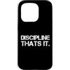 Mindset Motivation Entrepreneur Discipli Custodia per iPhone 15 Pro Discipline Thats It