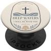 Faith Based Bible Verse Apparel Versetto della Bibbia Cristiana Acque profonde Isaia 43 2 Fede PopSockets PopGrip Adesivo