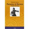 NARRATIVA Panama al Brown. Il ragno del ring