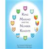 Howard Schrager King Maximo and the Number Knights (Tascabile)