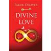 Faruk Dilaver Divine Love (Tascabile)