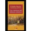 Edith Stein Los caminos del silencio interior (Tascabile)