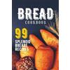 Splendid Bread Bread Cookbook (Tascabile)