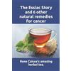Larry Thomas The Essiac Story and 6 other natural remedies for cance (Tascabile)