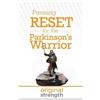 Ginny Scaduto Pressing RESET for the Parkinson's Warrior (Tascabile)