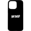 Limited Rags Custodia per iPhone 15 Pro Max Got Tack? Attrezzatura da equitazione - Redini da sella, cavezza - Cavallo