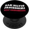 Siete Ancora dei Poveri comunisti e san Umoristica San Silvio Proteggimi dei comunisti PopSockets PopGrip Adesivo