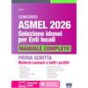 Maggioli Editore Concorso Asmel 2026 Selezione idonei per Enti Locali - Manuale completo per la prova scritta