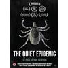 First Run Features The Quiet Epidemic (DVD) Julia Bruzzese Dr. Neil Spector Dr. Richard Horowitz