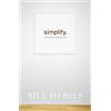 Bill Hybels Simplify (Tascabile)